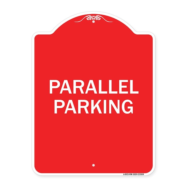 Signmission Designer Series Sign-Parallel Parking, Red & White Aluminum Sign, 18" x 24", RW-1824-23504 A-DES-RW-1824-23504 - main